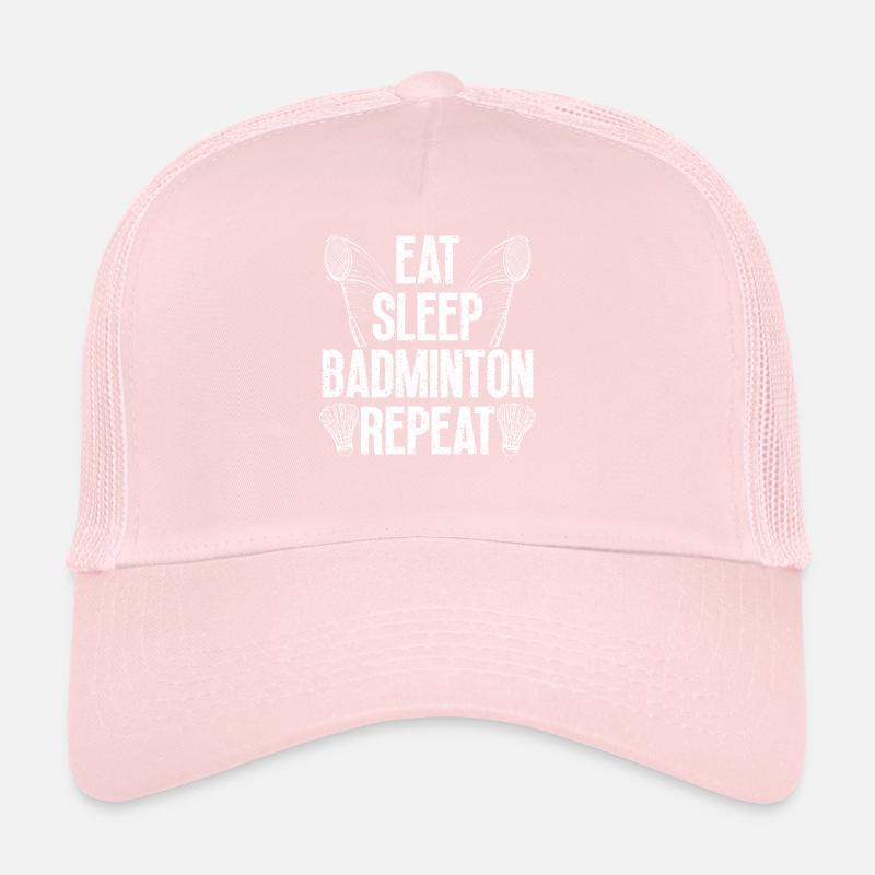 Eat, sleep, repeat badminton Trucker Cap