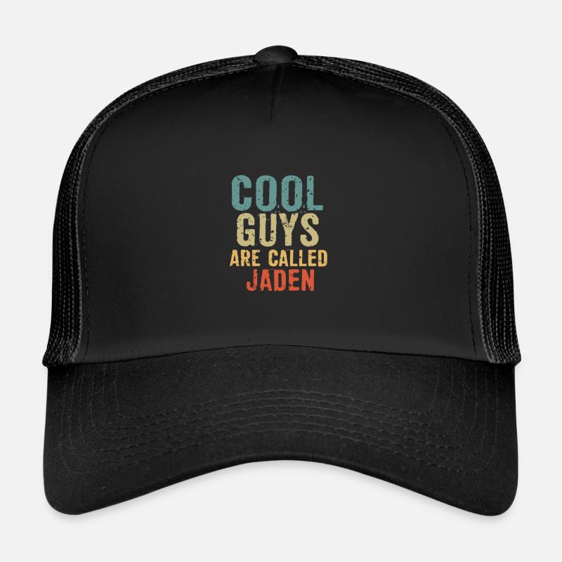 Cool guys are called jaden Trucker Cap