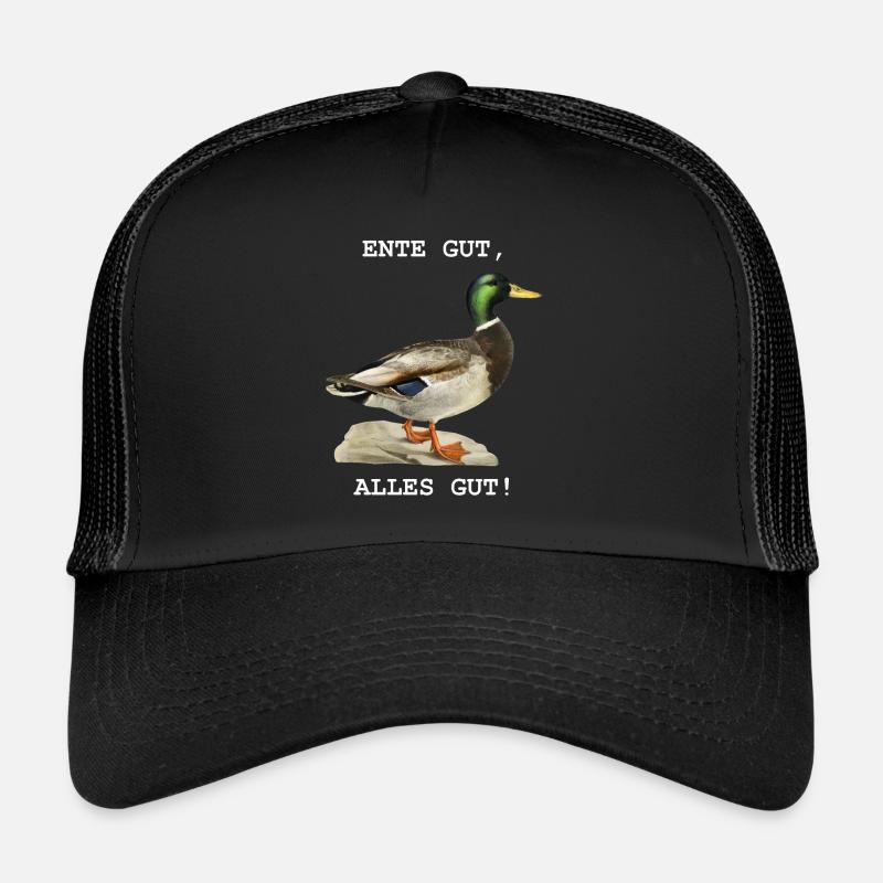 Ente gut, alles gut! Trucker Cap