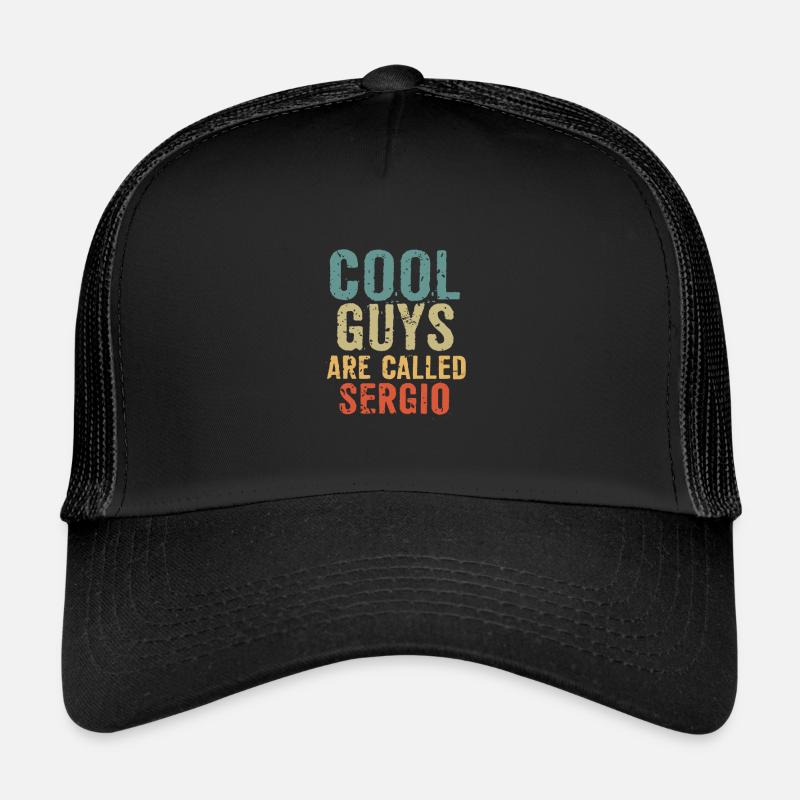 Les mecs cool s’appellent sergio Casquette trucker 