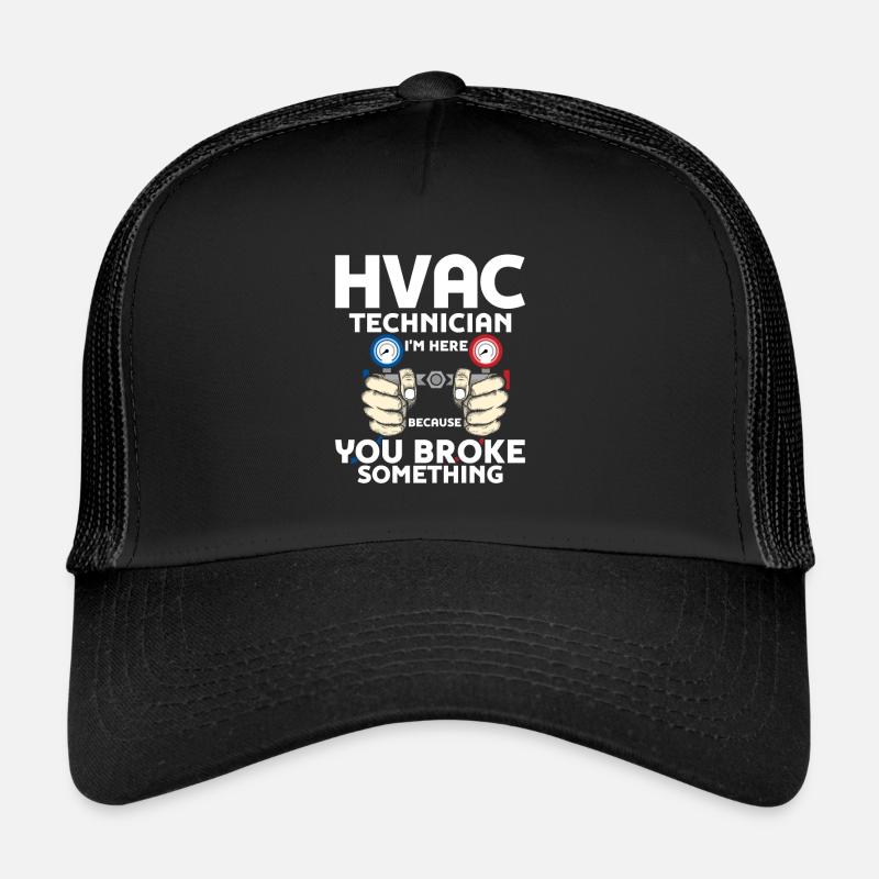 HVAC Technician I'm Here AC Tech Installer Trucker Cap
