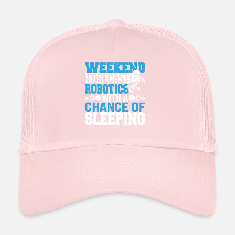 Funny Weekend Forecast Robotics Droid Builder Buil Trucker Cap