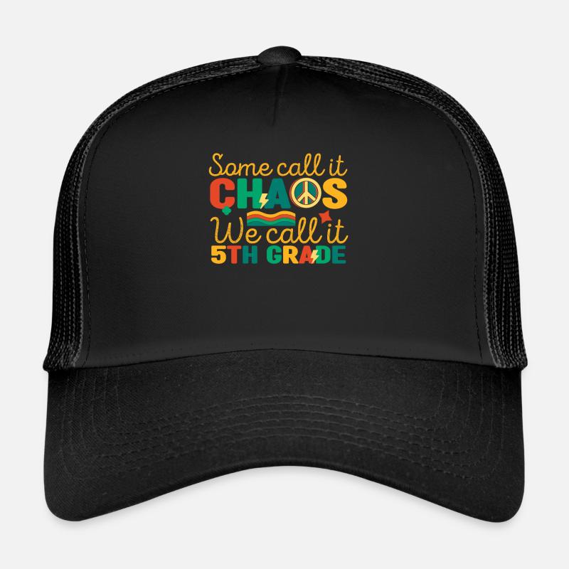 Some call it chaos, we call it - Trucker Cap - black/black