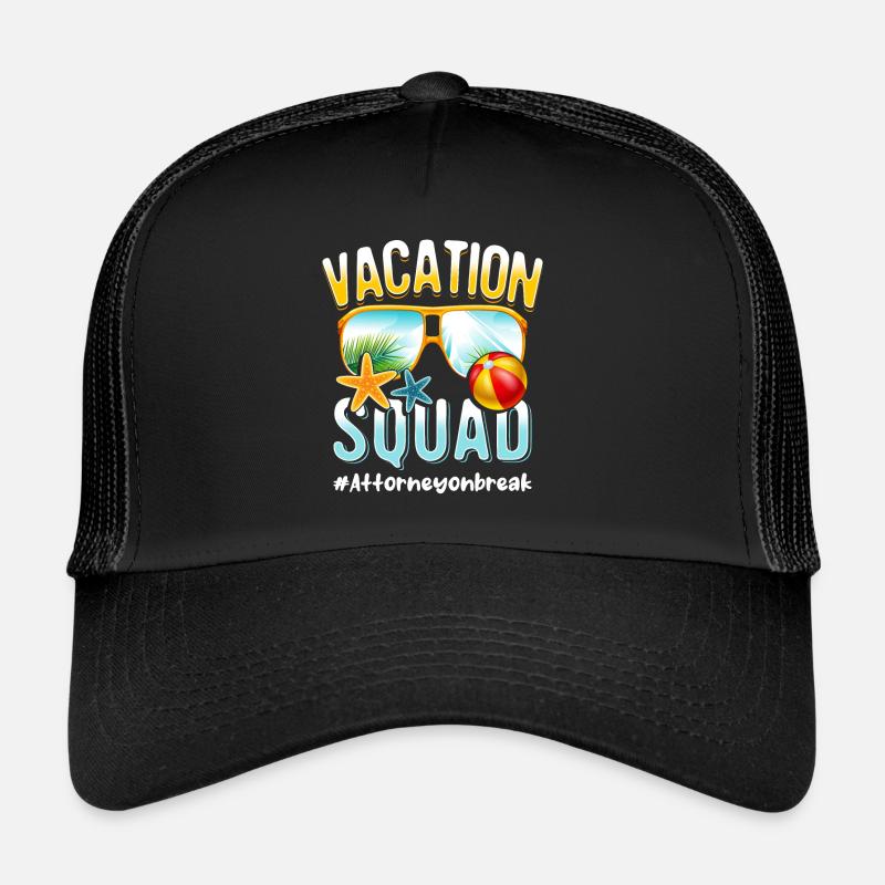 Attorney Vacation Squad #Attorneyonbreak Casquette trucker 