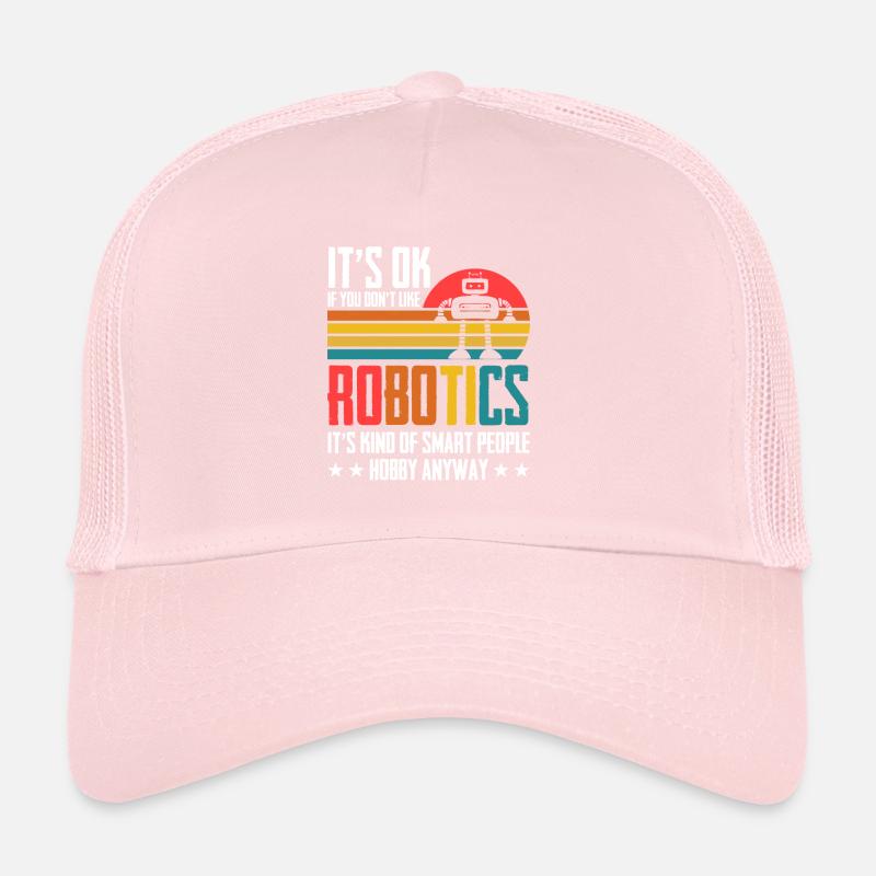 Droid Builder Retro Funny It's Ok If You Don't Lik Trucker Cap
