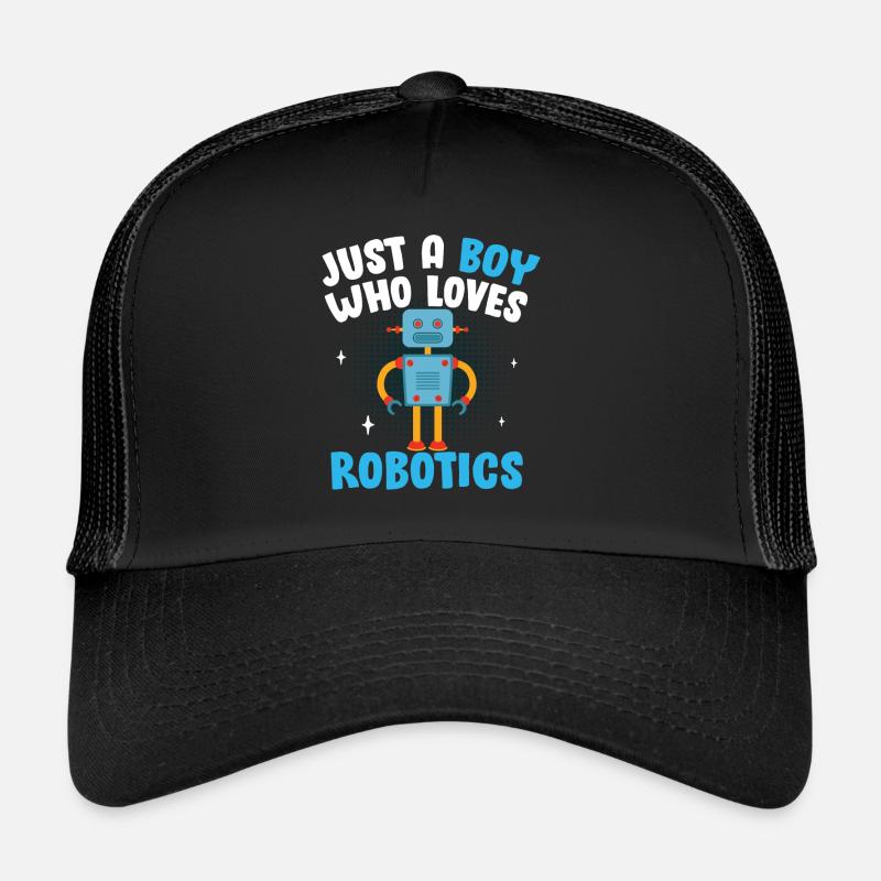 Droid Builder Robot Funny Just A Boy Who Loves Rob Trucker Cap