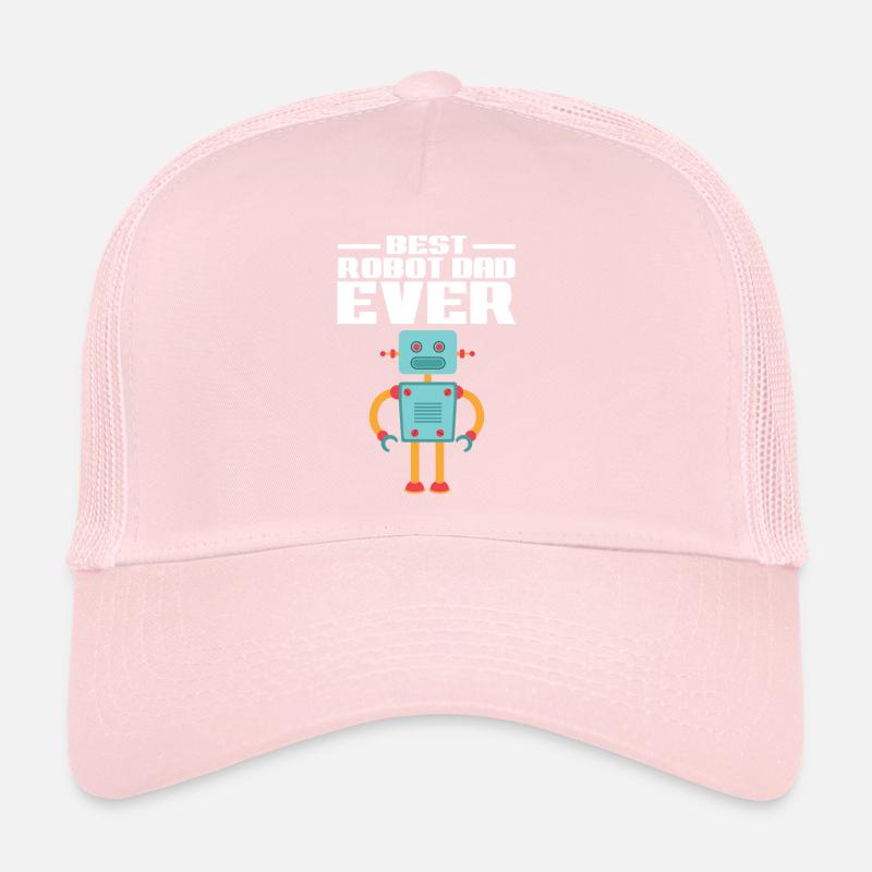 Father Best Robot Dad Ever Droid Builder Robotics Trucker Cap