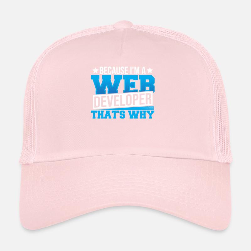 Programmieren, weil ich ein Webentwickler bin, Trucker Cap