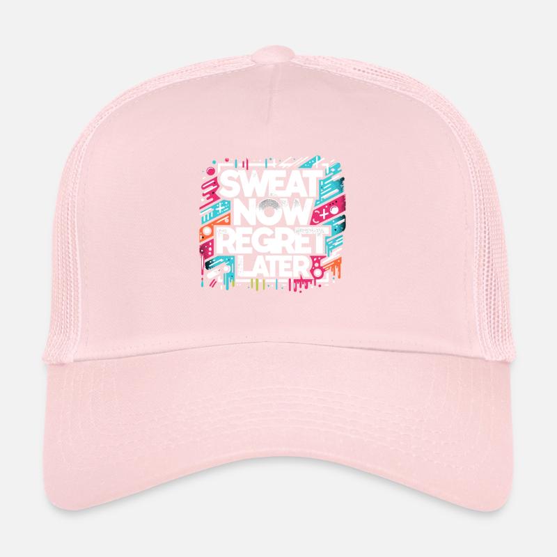 Sweat Now Regret Later Trucker Cap