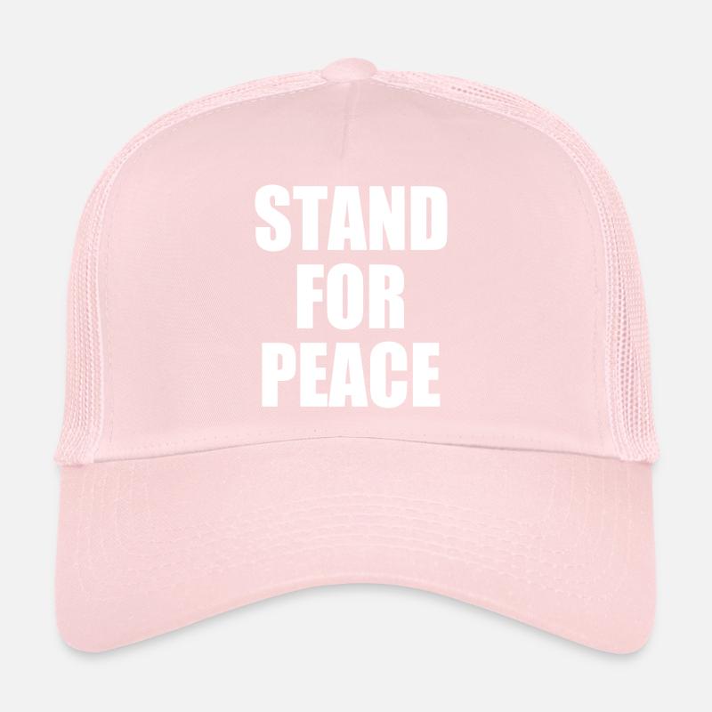 Stand for peace Trucker Cap