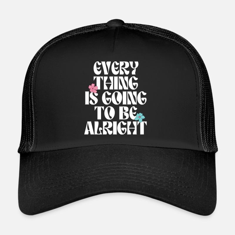Alles wird gut, Motivationszitat Trucker Cap