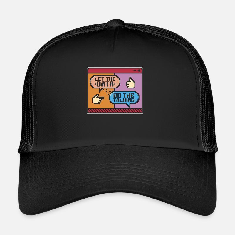 Data Mining Let The Data Do The Talking Programmer Trucker Cap
