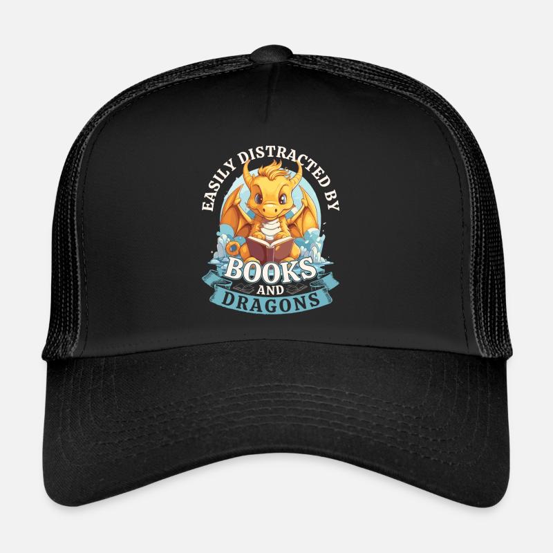 Easily Distracted By Books And Dragons: Dragons Trucker Cap