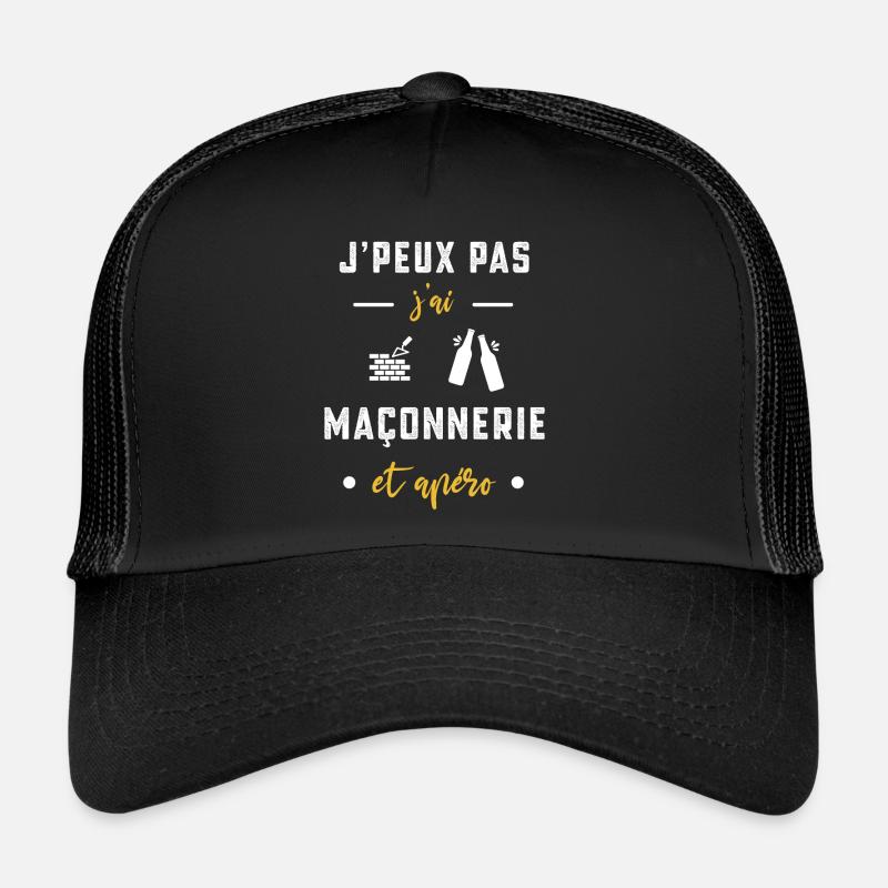 je peux pas j'ai maçonnerie apéro humour Casquette trucker 