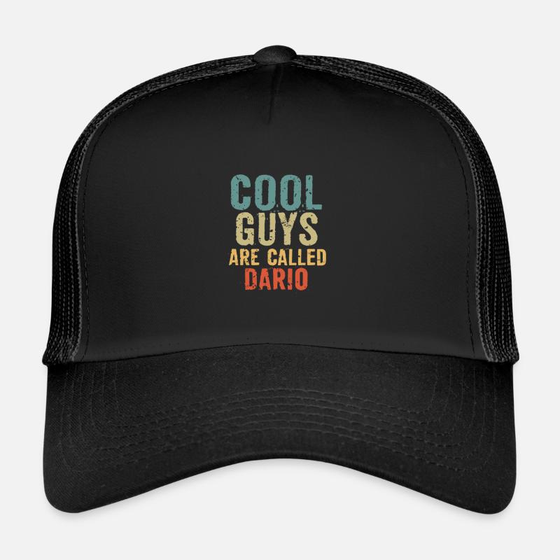 Cool guys are called Dario Trucker Cap