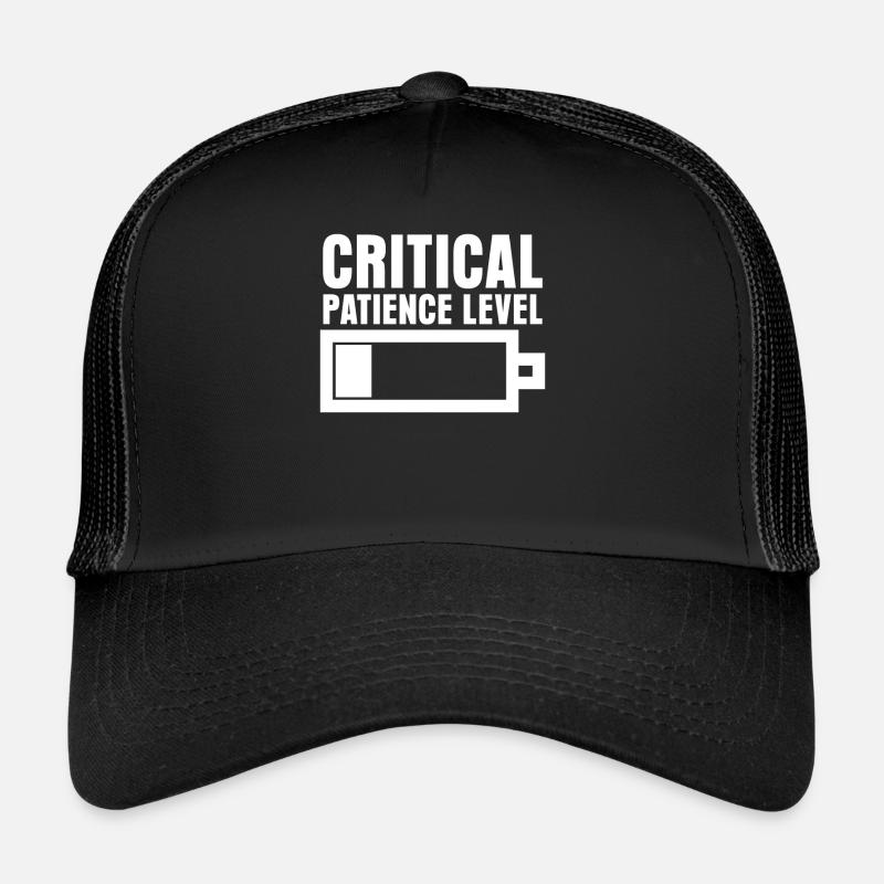 Patience Joke Impatient Impatience Trucker Cap