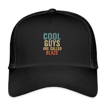 Cool guys are called Blaze - Trucker Cap - black/black - Front