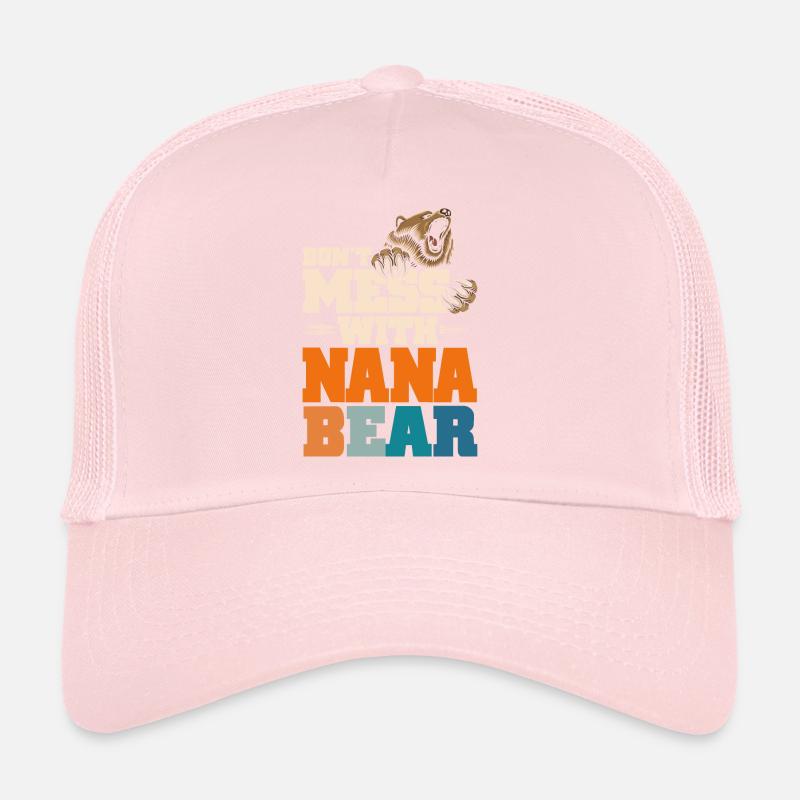 Don't Mess With Nana Bear Trucker Cap