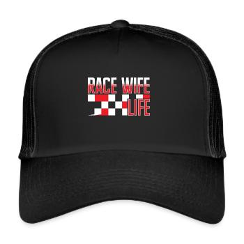 Race Woman Racing Quotes Car Racer Driver - Trucker Cap - black/black - Front