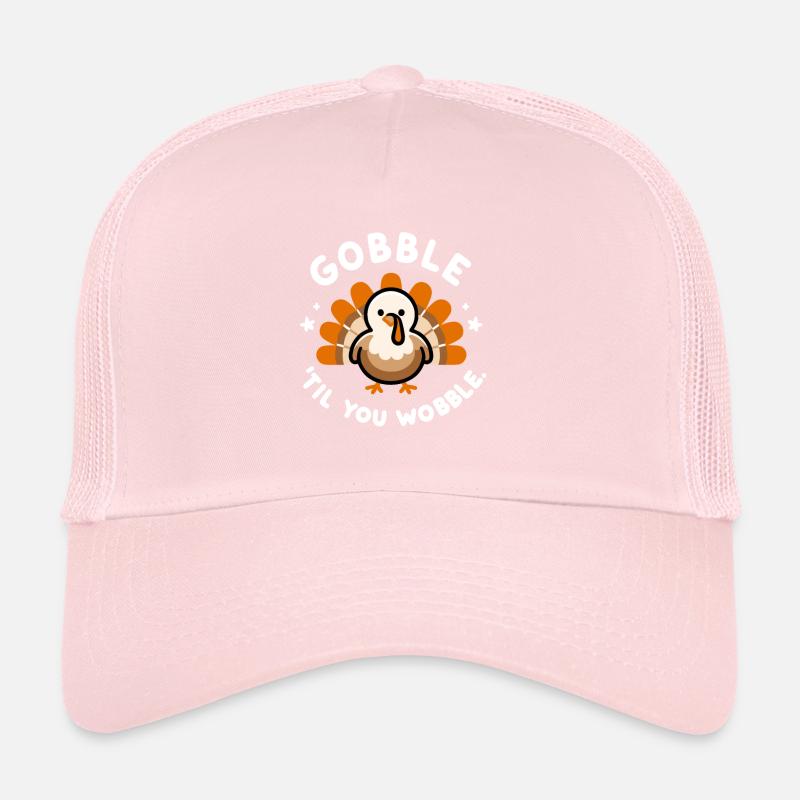 Gobble 'Til You Wobble Trucker Cap