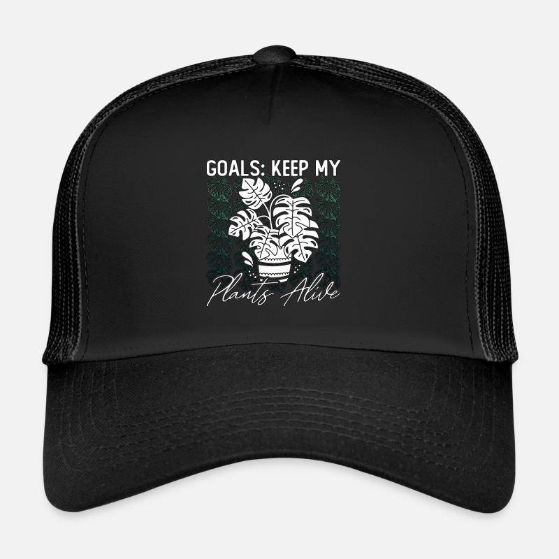 Monstera Goals Keep My Plants Alive Balcony Plants Trucker Cap