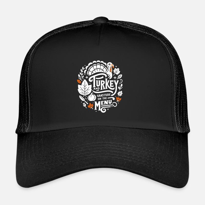 Turkey and Gratitude on the Menu Trucker Cap