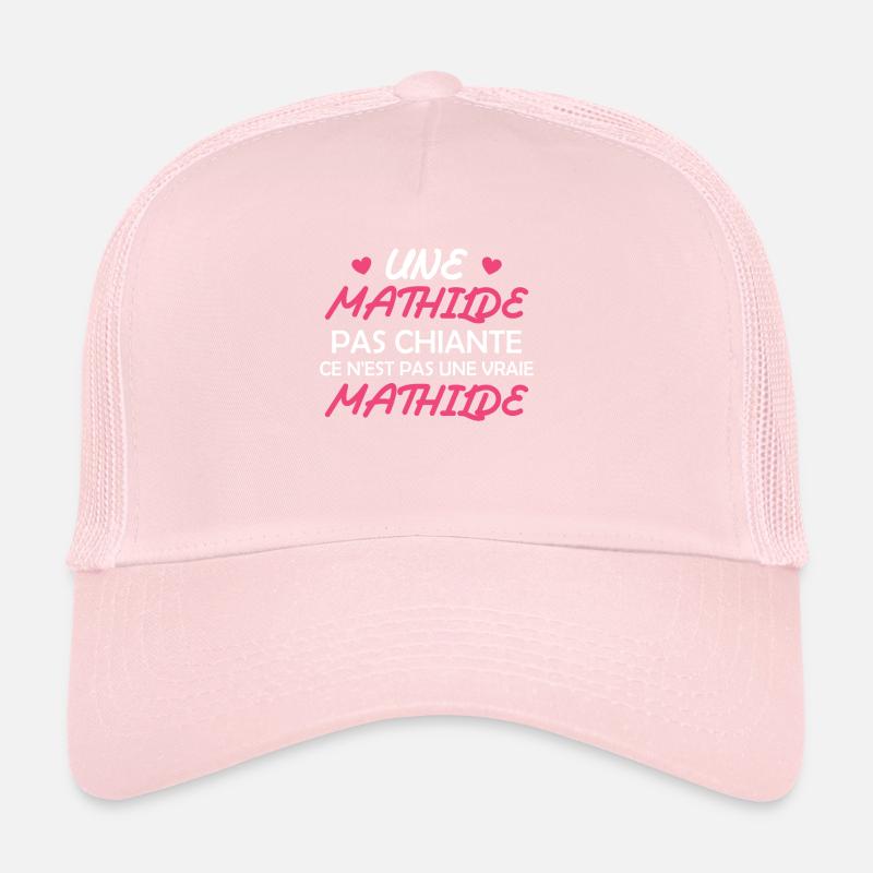 Une Mathilde pas chiante ce n est pas une vraie Casquette trucker 
