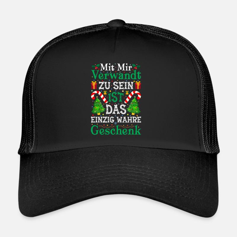 Mit Mir Verwandt Zu Sein Ist das Wahre GEschenk - Trucker Cap - Schwarz/Schwarz