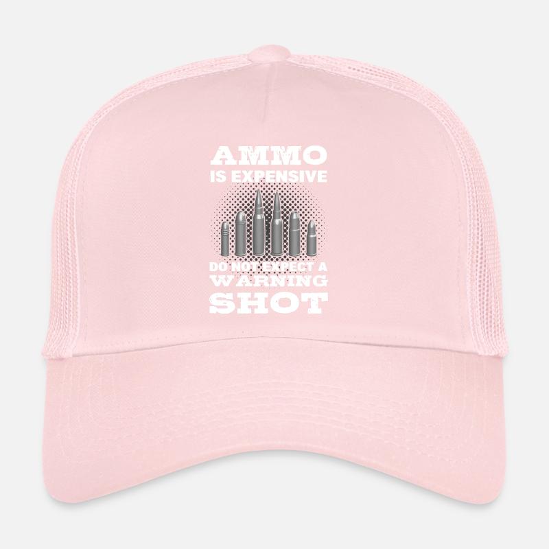 Les munitions coûtent cher, ne vous attendez pas à un coup de semonce ! Casquette trucker 