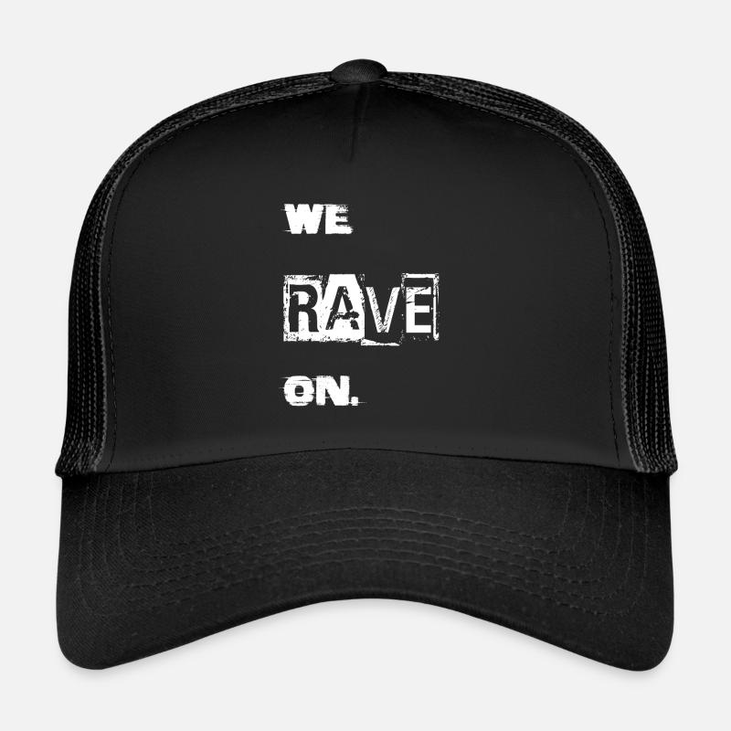 We Rave on. - Trucker Cap - Schwarz/Schwarz