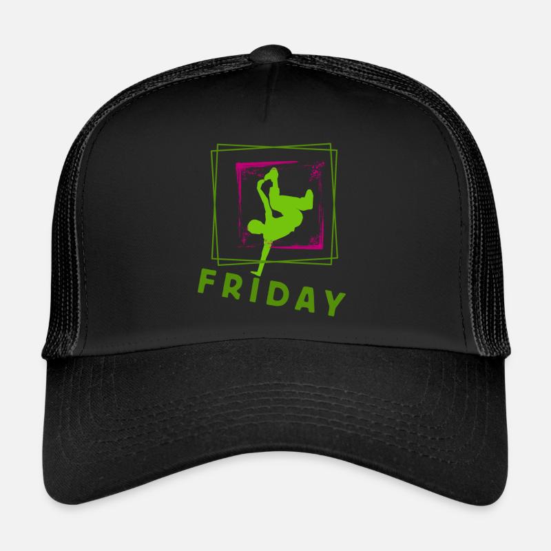 Friday is coming, Friday, Friday, Friday Trucker Cap