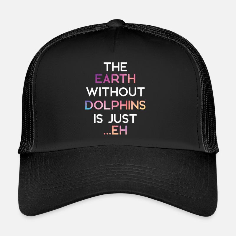Dauphin La Terre Sans Dauphins Casquette trucker 