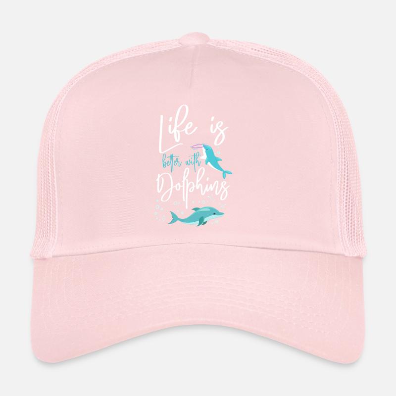 Dolphin Life Is Better With Trucker Cap