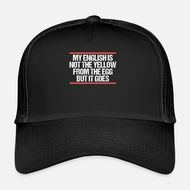 Mon anglais n’est pas le jaune de l’œuf Casquette trucker 