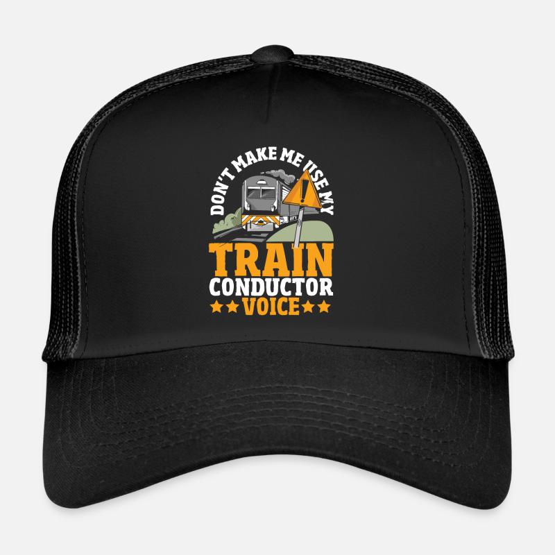 Ne m’oblige pas à utiliser mon train Conducteur Voice Train - Casquette trucker  - noir/noir