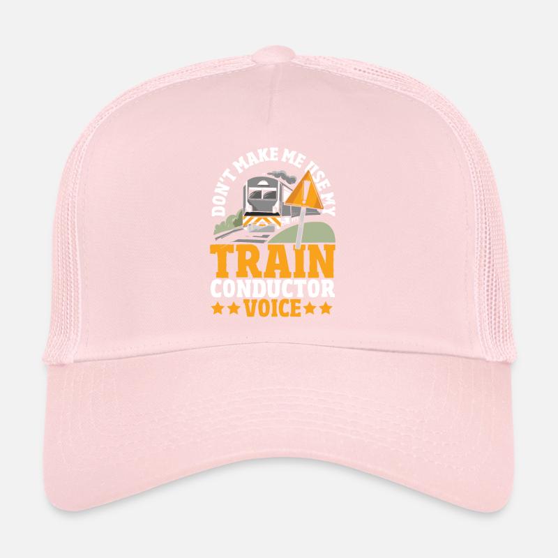 Don't Make Me Use My Train Conductor Voice Train Trucker Cap