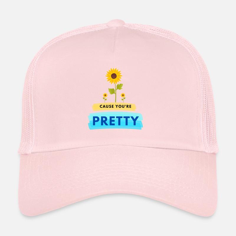 Cause You´re Pretty | Self Love Design Trucker Cap