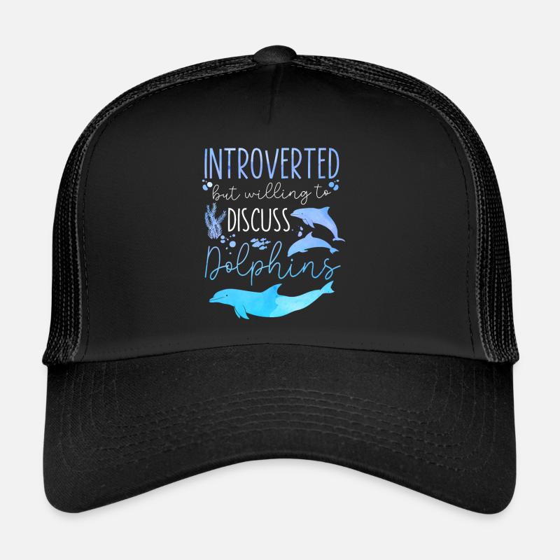 Dolphin Introverted But Willing To Trucker Cap