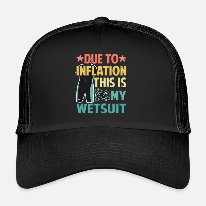 En raison de l’inflation - This Is My Wetsuit Casquette trucker 