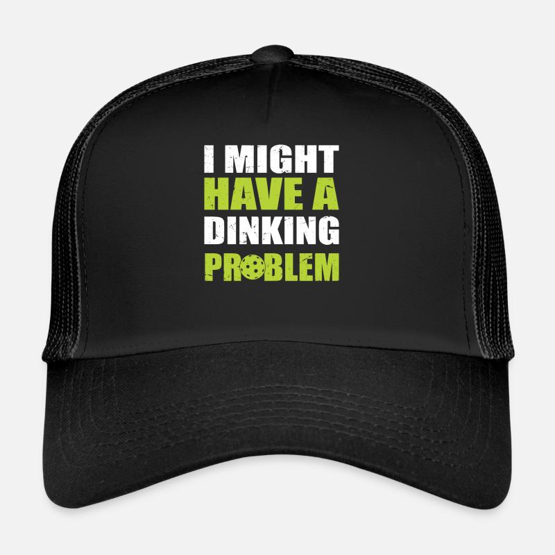 J’ai peut-être un problème de dinking - Pickleball Casquette trucker 