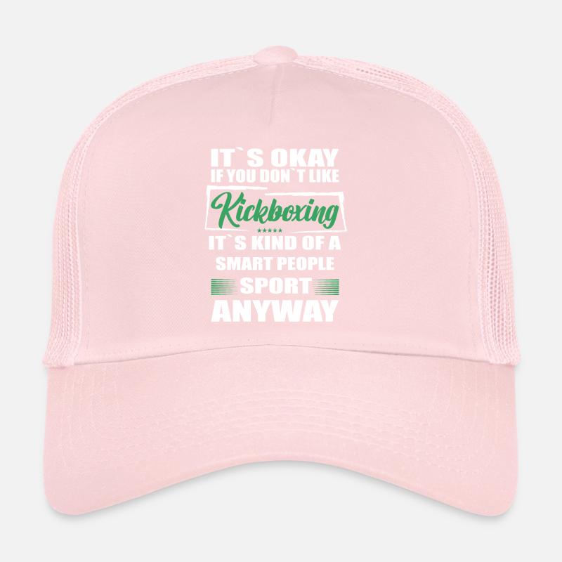 Ce n’est pas grave si vous n’aimez pas le kickboxing Casquette trucker 