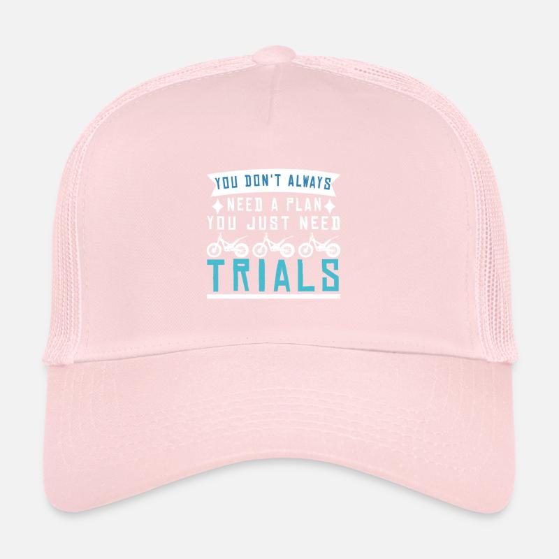 You don't always need a plan Trial Trucker Cap