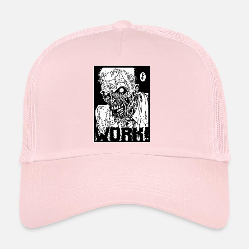 Work for your greedy zombie Trucker Cap