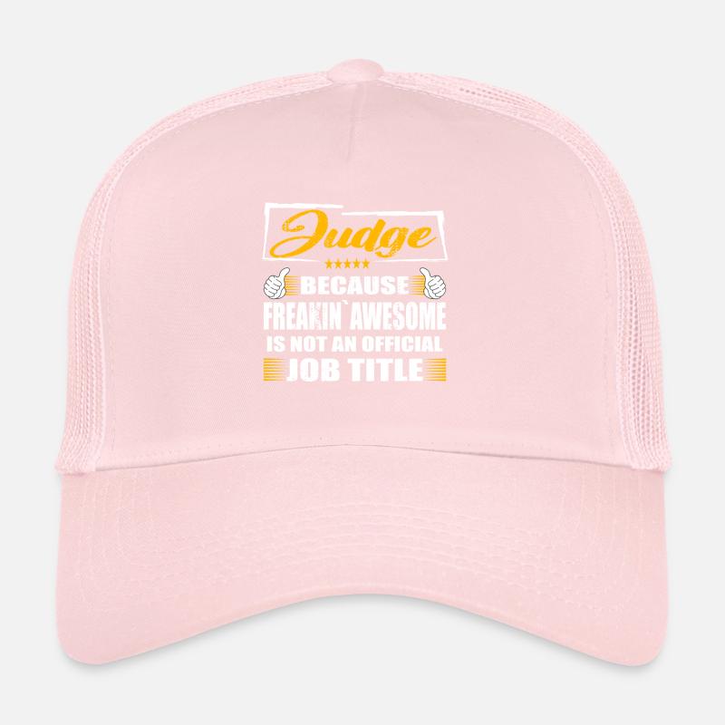 Judge Freakin Awesome Funny Job Trucker Cap