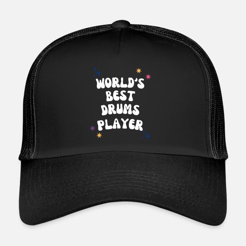 World's Best Drums Player - drummer gift idea Trucker Cap