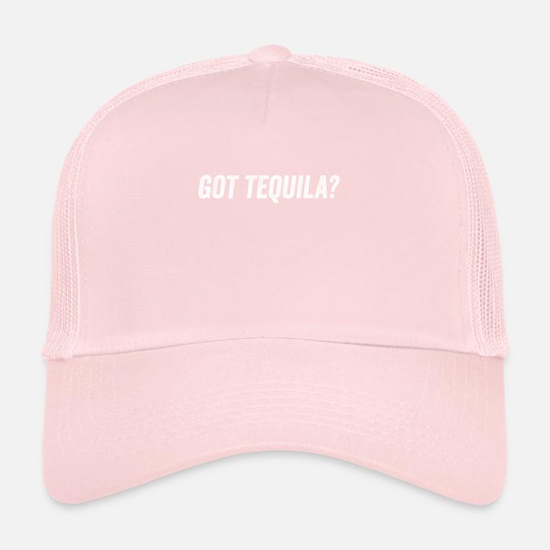 Got Tequila Boisson Alcoolisée Drôle Jeu De Mots Humour Mexicain Casquette trucker 
