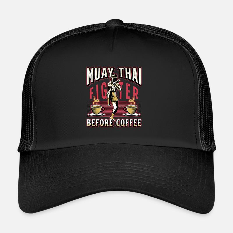 Muay Thai Fighter Before Thai Boxing Coffee Lover Trucker Cap