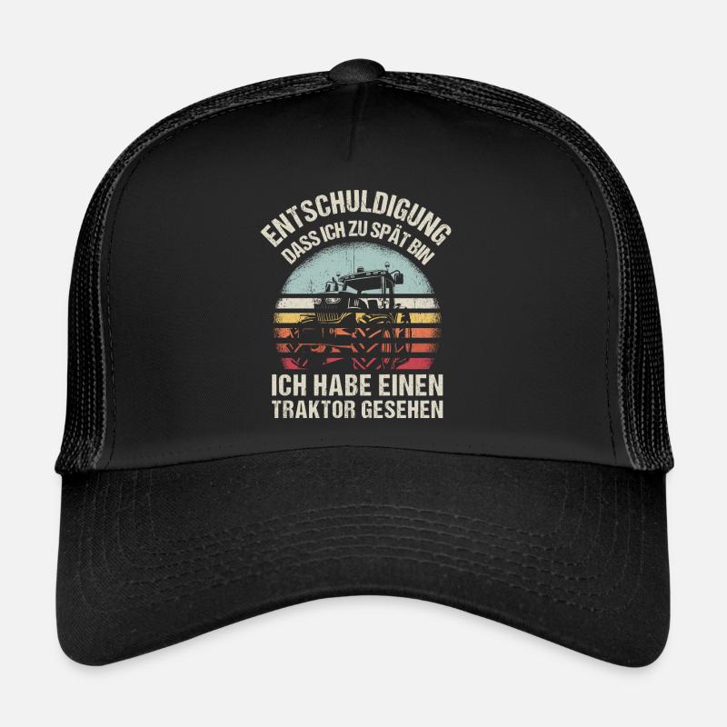 Entschuldigung Dass Ich Zu Spät Bin Ich Habe Trakt Trucker Cap