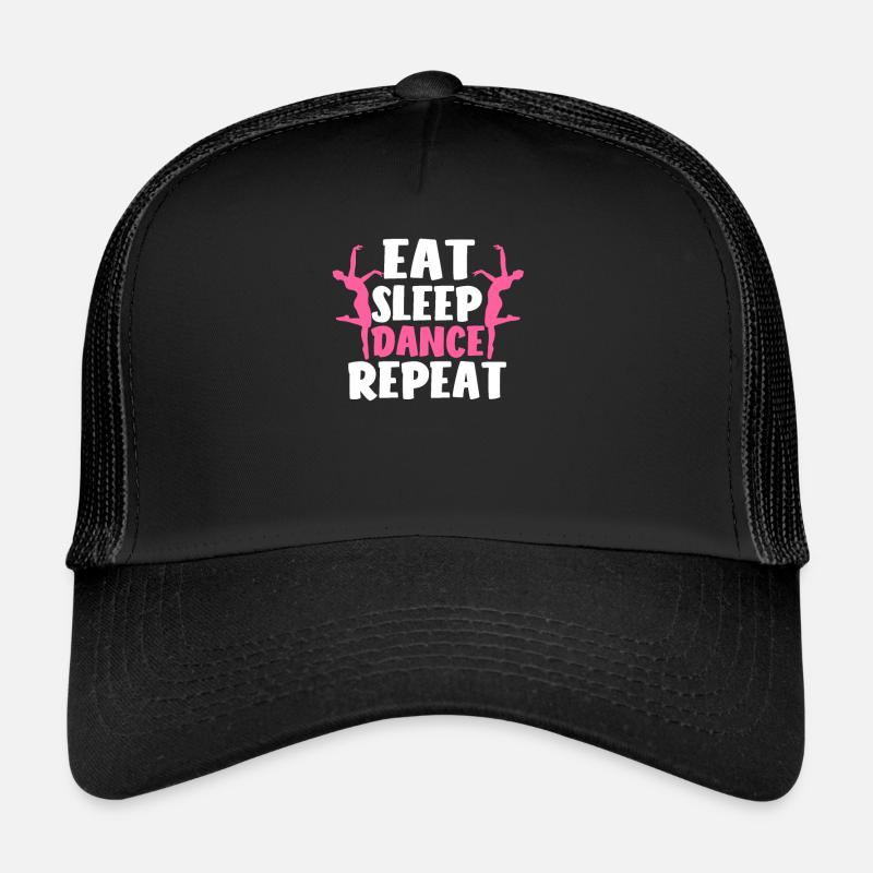 Eat Sleep Dance Repeat Funny Love Dancing Teacher - Trucker Cap - black/black
