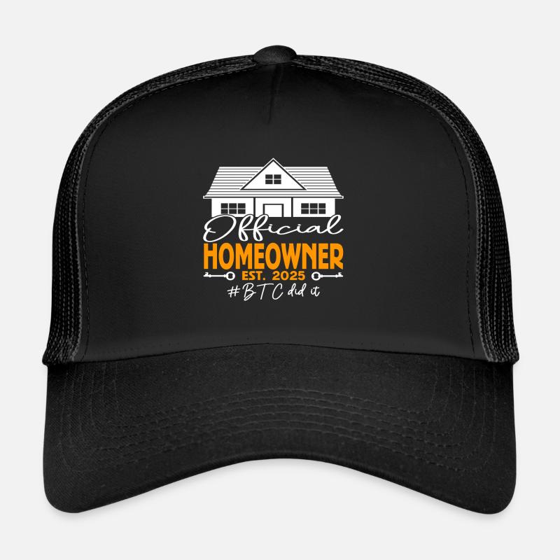 Official Homeowner EST.2025 BTC Did It Trucker Cap